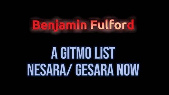 Benjamin Fulford "A GITMO List" - NESARA/ GESARA Now 2024